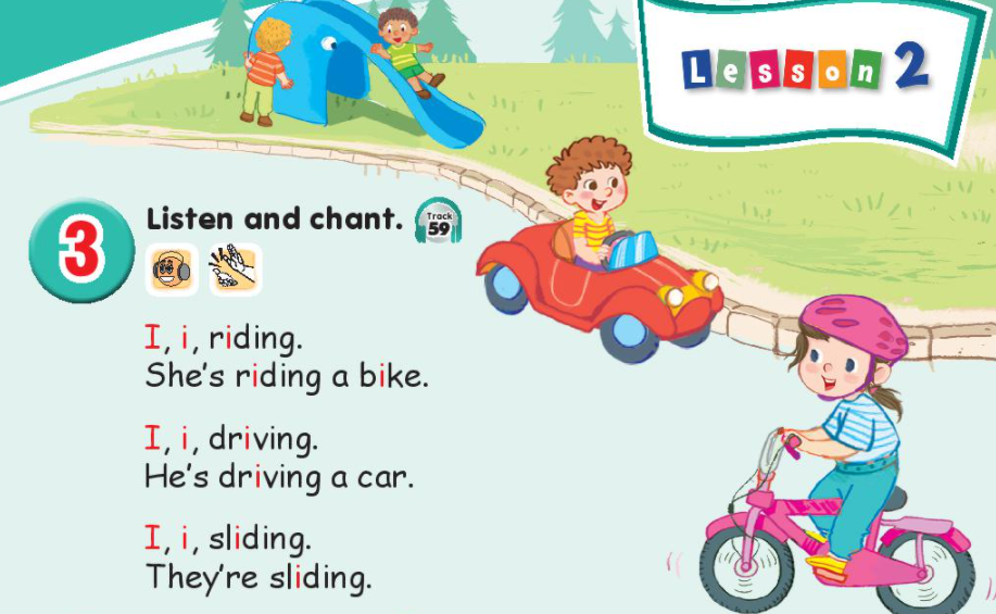 Lesson 2 - Unit 11. In the playground - Tiếng Anh 2 Kết nối tri thức: Bài 1 Task Listen and chant. (Nghe và nói. ) : I, i, riding 3 20240605083717t3 1