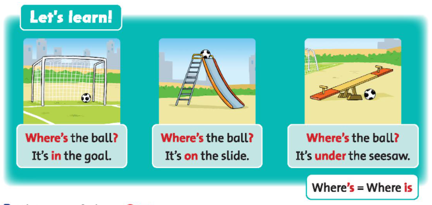 Lesson Two: Grammar and song - Unit 5. Where's the ball? 2 - Tiếng Anh 2 Family and Friends 2: A: Quả bóng đang ở đâu? 3 202406050840471 34