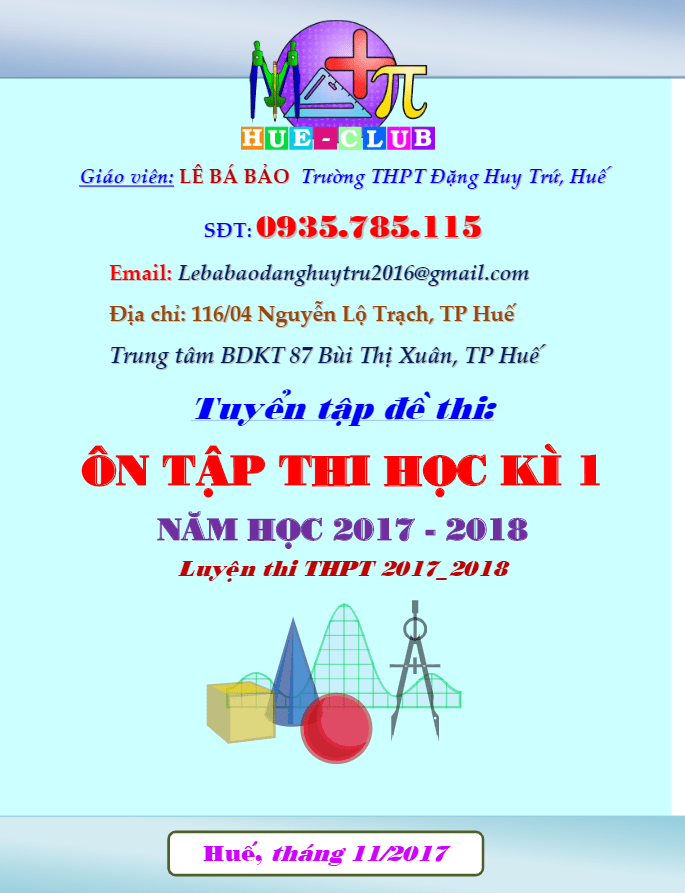 Bộ đề ôn tập thi học kì 1 (HK1) lớp 12 môn Toán năm học 2017 2018 Lê Bá Bảo 5 bo de on tap thi hoc ki 1 hk1 lop 12 mon toan nam hoc 2017 2018 le ba bao d