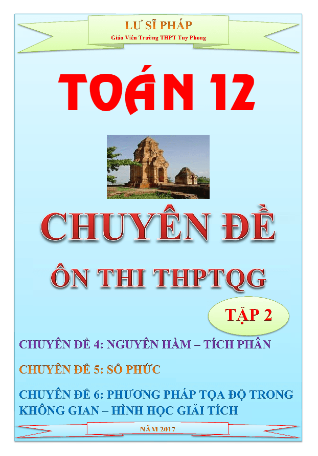 Chuyên đề ôn thi THPT Quốc gia môn Toán Lư Sĩ Pháp (Tập 2) 1 chuyen de on thi thpt quoc gia mon toan lu si phap tap 2 d