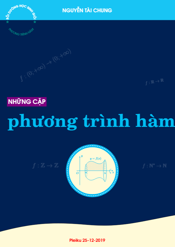 Những cặp phương trình hàm Nguyễn Tài Chung 6 nhung cap phuong trinh ham nguyen tai chung d