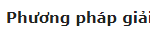Method - Phương pháp giải/Hướng dẫn/Gợi ý