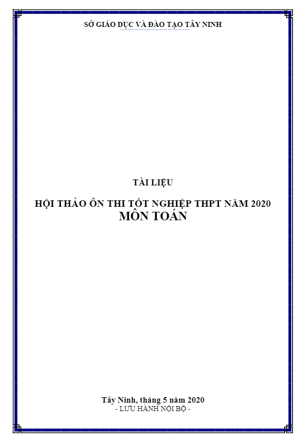 tai lieu hoi thao on thi tot nghiep thpt 2020 mon toan so gd dt tay ninh d