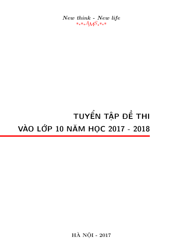 Tuyển tập đề thi vào năm học 2017 2018 3 tuyen tap de thi vao nam hoc 2017 2018 d