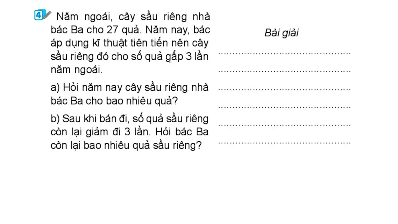 Hướng Dẫn Chi Tiết Các Dạng Bài Tập Toán Lớp 3: Phép Nhân, Chia Và Giải Toán Có Lời Văn 4 Hình ảnh minh họa bài toán thực tế về cây sầu riêng với số quả thay đổi qua các năm.