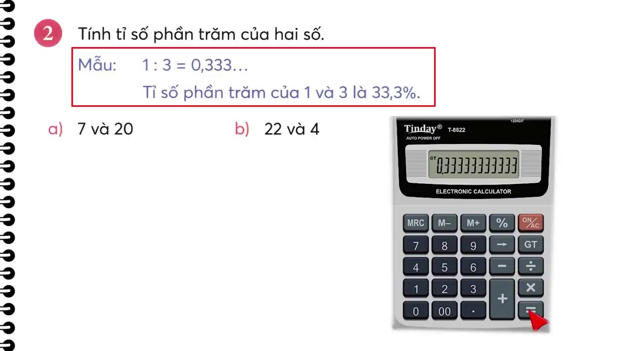 Toán Lớp 5: Chinh Phục Bài 63 "Em Làm Được Những Gì" - Tỷ Số Phần Trăm Từ Lý Thuyết Đến Ứng Dụng Thực Tế 2 Hướng dẫn chi tiết cách tính tỷ số phần trăm của hai số 7 và 20, sử dụng máy tính cầm tay.