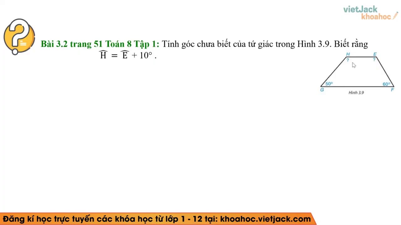Hướng Dẫn Giải Bài Tập Toán Hình: Tính Góc Và Chứng Minh Đường Trung Trực Tứ Giác 4 Hình vẽ tứ giác ABCD (hình thang cân) với các cạnh bằng nhau được đánh dấu, làm rõ giả thiết bài toán.